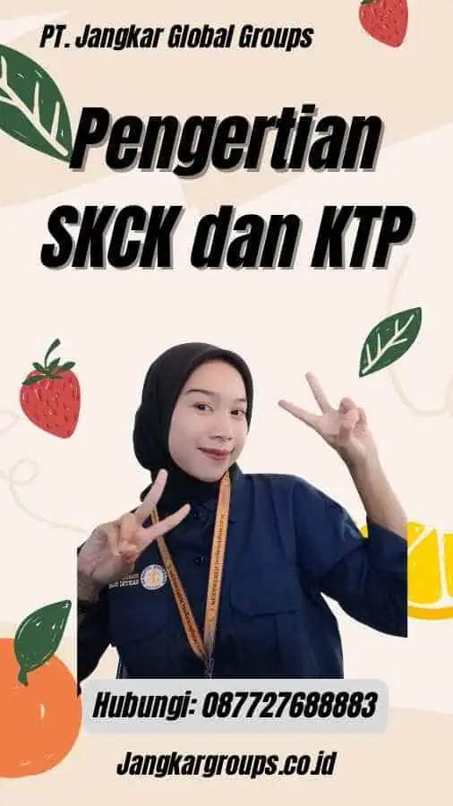 Pengertian SKCK dan KTP