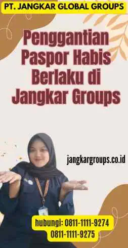 Penggantian Paspor Habis Berlaku di Jangkar Groups