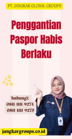 Penggantian Paspor Habis Berlaku
