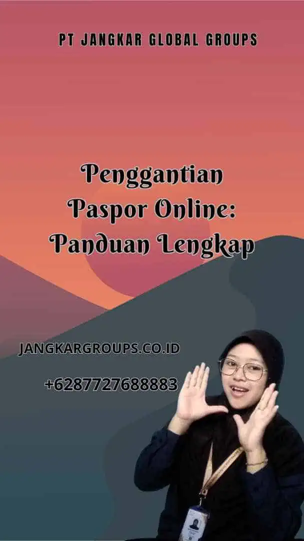 Penggantian Paspor Online: Panduan Lengkap