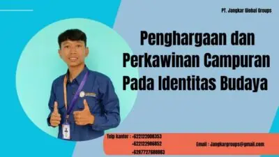 Penghargaan dan Perkawinan Campuran Pada Identitas Budaya