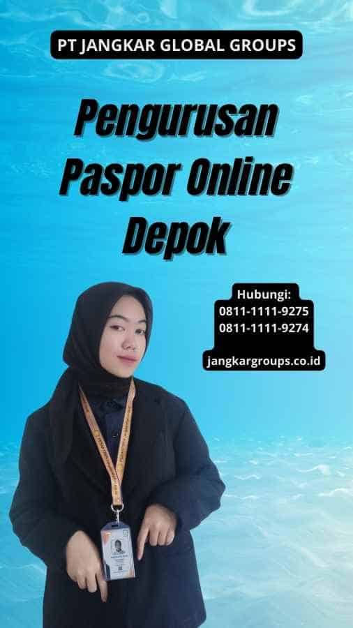 Pengurusan Paspor Online Depok