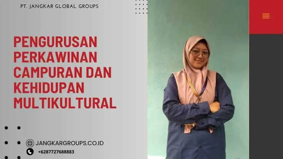 Pengurusan Perkawinan Campuran dan Kehidupan Multikultural