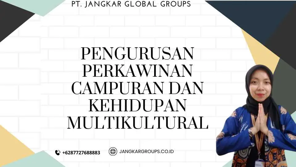 Pengurusan Perkawinan Campuran dan Kehidupan Multikultural