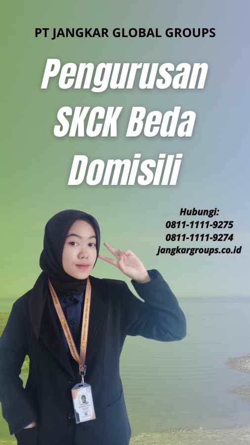 Pengurusan SKCK Beda Domisili