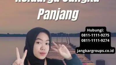 Pengurusan Visa Dengan Kunjungan Keluarga Jangka Panjang