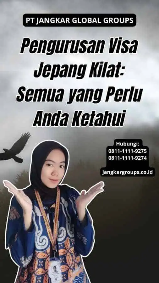 Pengurusan Visa Jepang Kilat: Semua yang Perlu Anda Ketahui