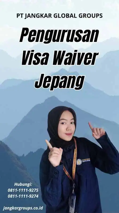 Pengurusan Visa Waiver Jepang