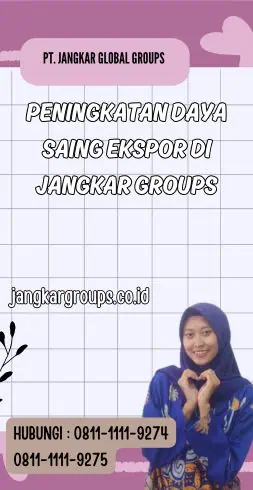 Peningkatan Daya Saing Ekspor di Jangkar Groups