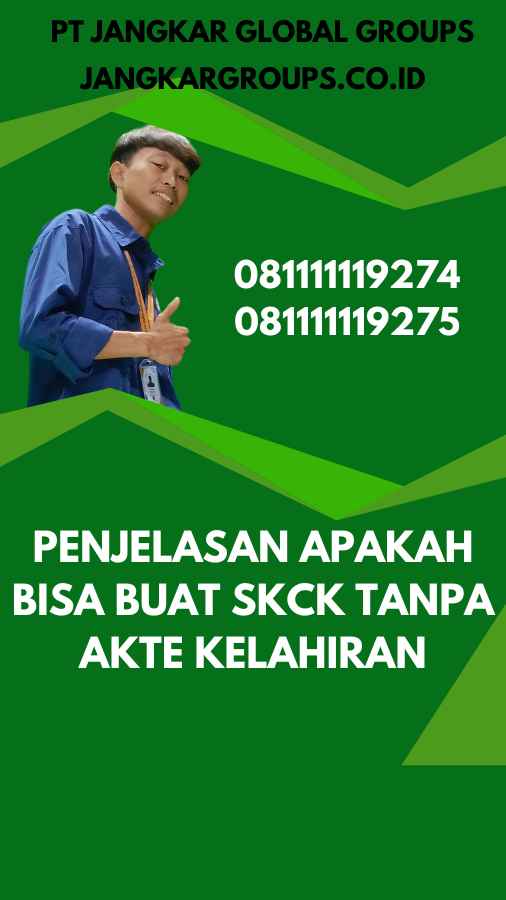 Penjelasan Apakah Bisa Buat SKCK Tanpa Akte Kelahiran