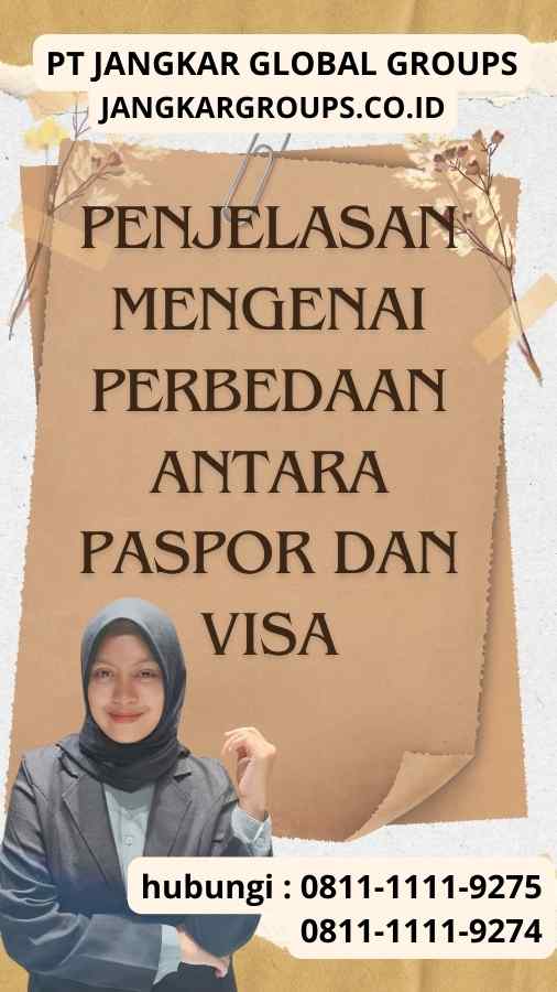 Penjelasan Mengenai Perbedaan Antara Paspor Dan Visa