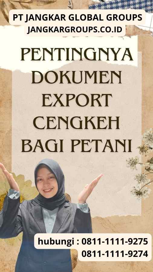 Pentingnya Dokumen Export Cengkeh bagi Petani