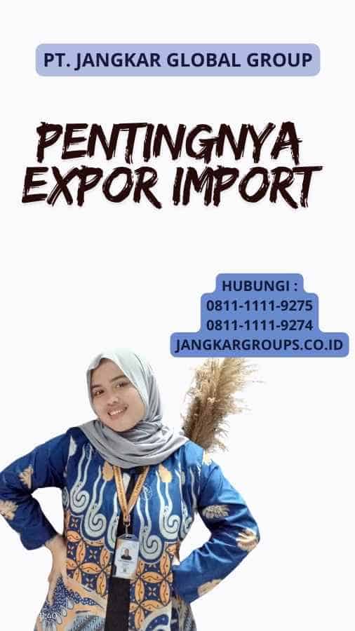 Pentingnya Expor Import