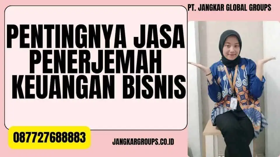 Pentingnya Jasa Penerjemah Keuangan Bisnis