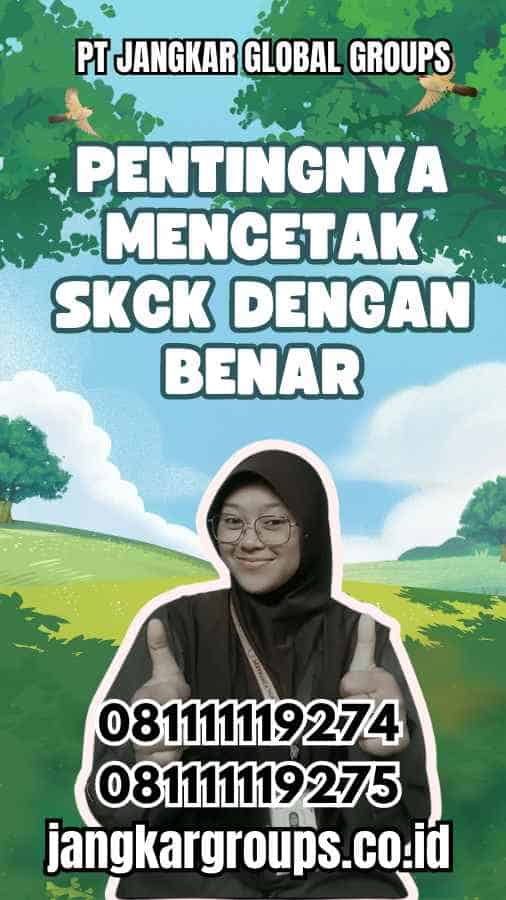 Pentingnya Mencetak SKCK dengan Benar