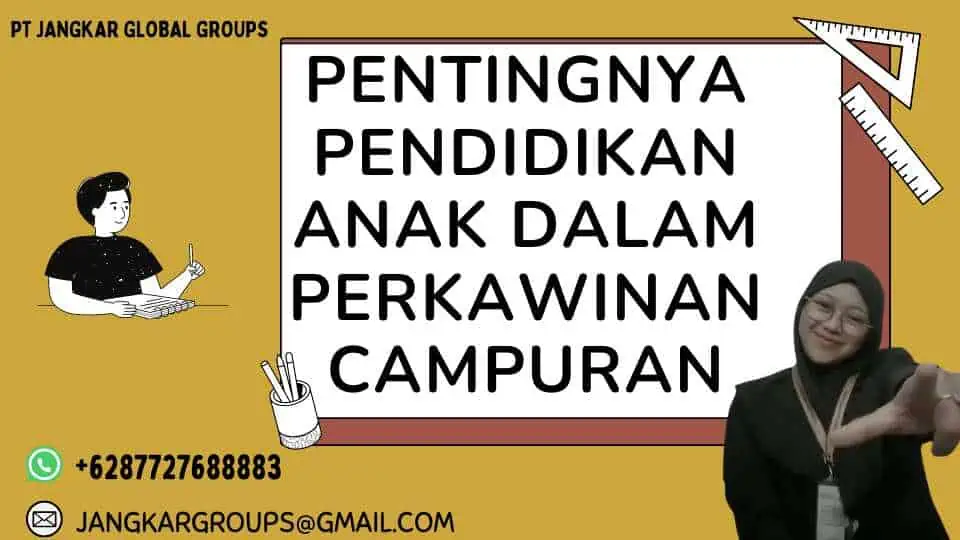 Pentingnya Pendidikan Anak dalam Perkawinan Campuran