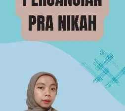 Pentingnya Perjanjian Pra Nikah