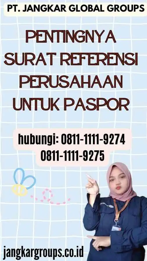 Pentingnya Surat Referensi Perusahaan untuk Paspor