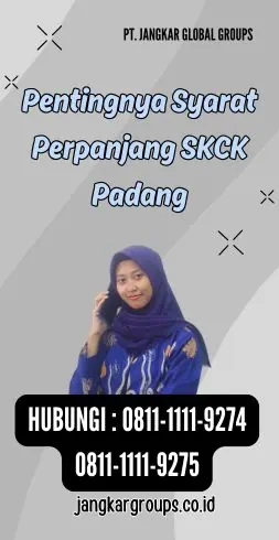 Pentingnya Syarat Perpanjang SKCK Padang