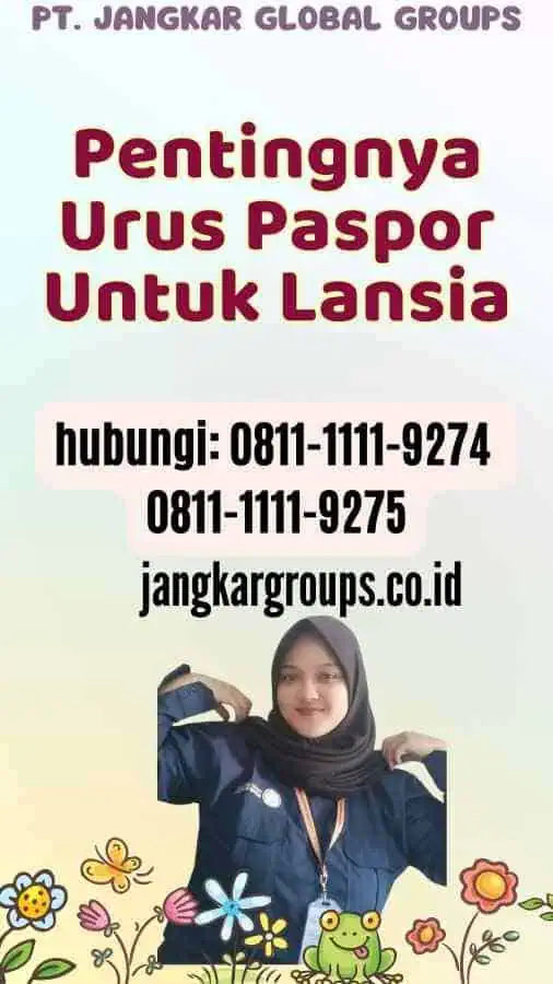 Pentingnya Urus Paspor Untuk Lansia