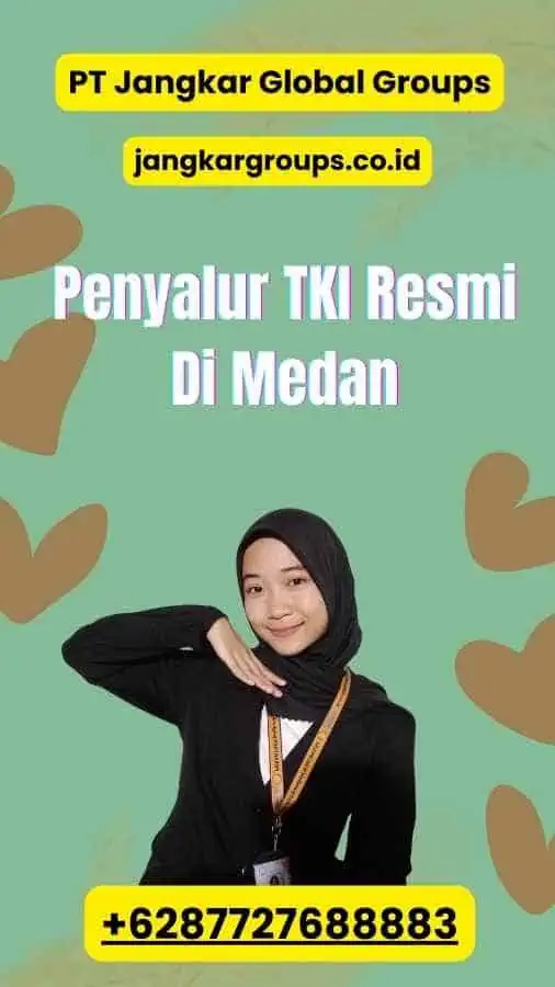 Penyalur TKI Resmi Di Medan