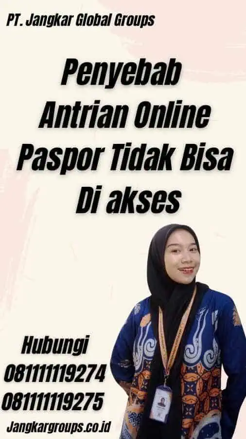 Penyebab Antrian Online Paspor Tidak Bisa Di akses