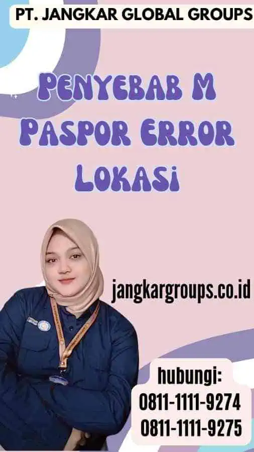 Penyebab M Paspor Error Lokasi