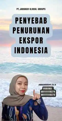 Penyebab Penurunan Ekspor Indonesia