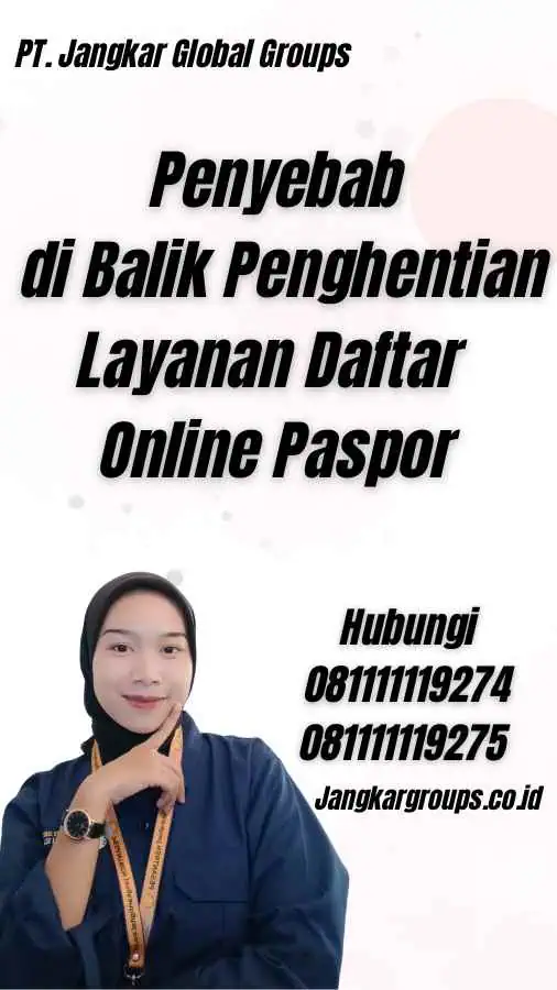 Penyebab di Balik Penghentian Layanan Daftar Online Paspor