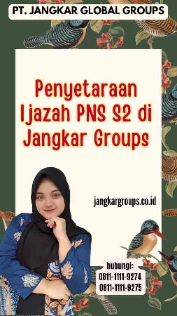 Penyetaraan Ijazah PNS S2 di Jangkar Groups