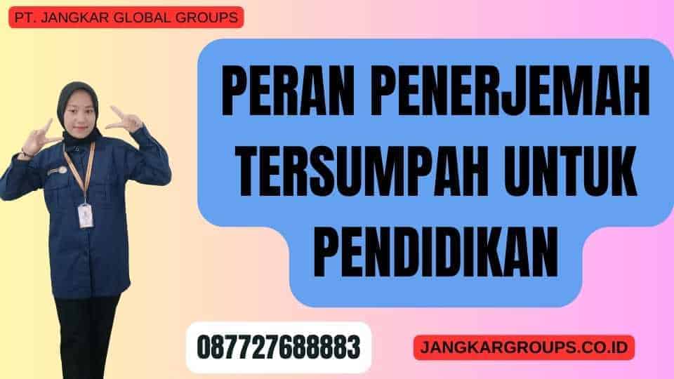 Peran Penerjemah Tersumpah Untuk Pendidikan