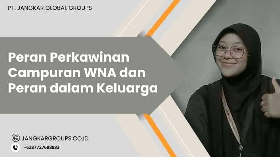 Peran Perkawinan Campuran WNA dan Peran dalam Keluarga