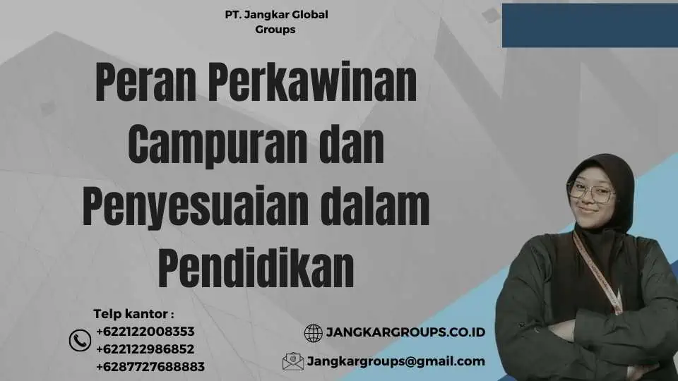 Peran Perkawinan Campuran dan Penyesuaian dalam Pendidikan