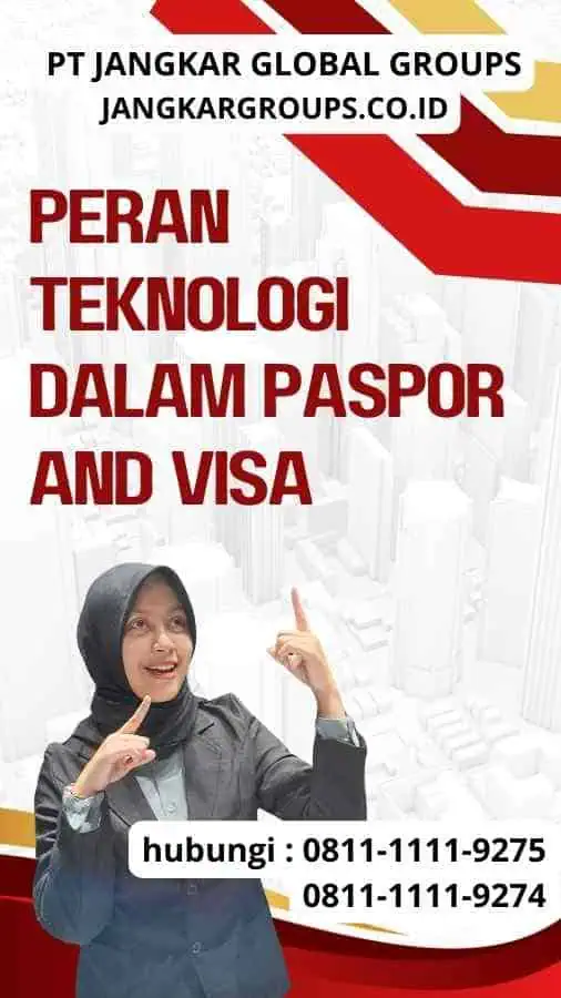 Peran Teknologi dalam Paspor and Visa