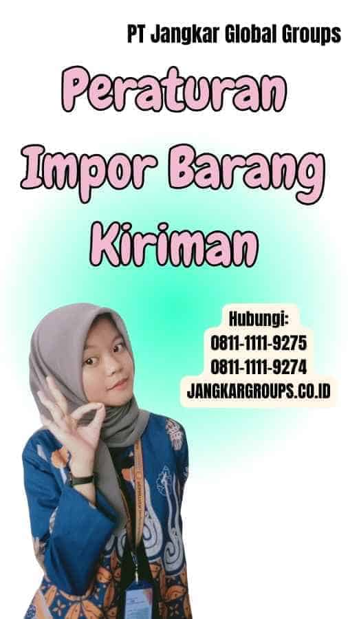 Peraturan Impor Barang Kiriman