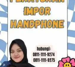 Peraturan Impor Handphone