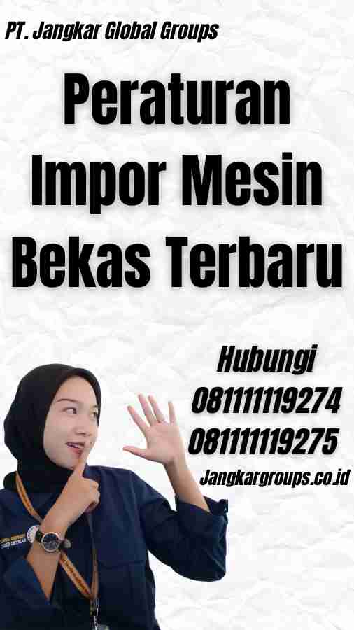 Peraturan Impor Mesin Bekas Terbaru