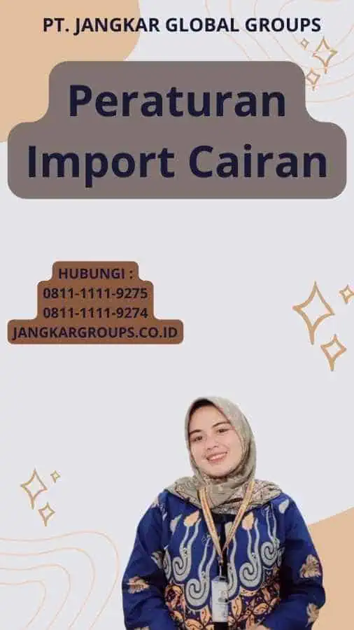 Peraturan Import Cairan