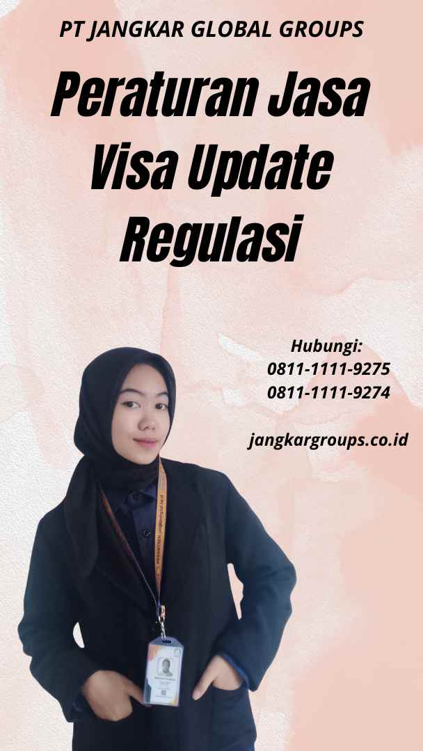 Peraturan Jasa Visa Update Regulasi