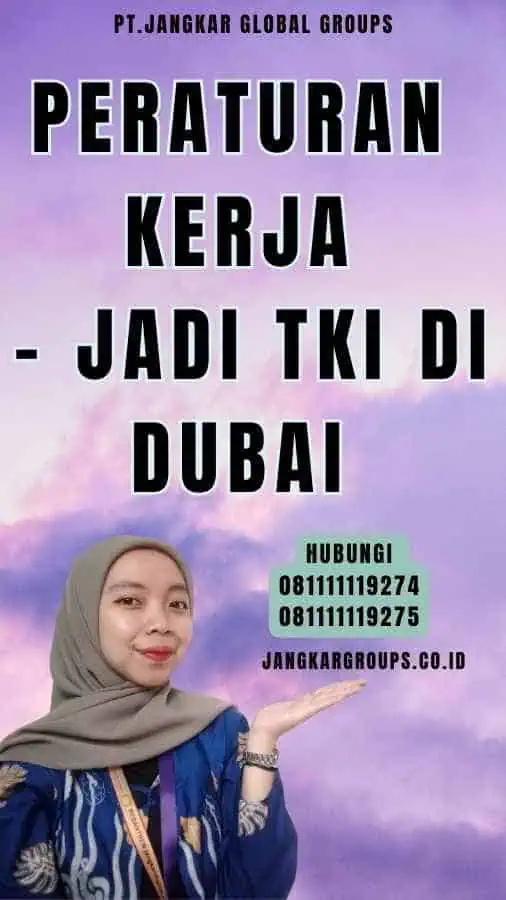 Peraturan Kerja - Jadi TKI Di Dubai