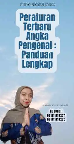 Peraturan Terbaru Angka Pengenal Panduan Lengkap