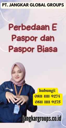 Perbedaan E Paspor dan Paspor Biasa