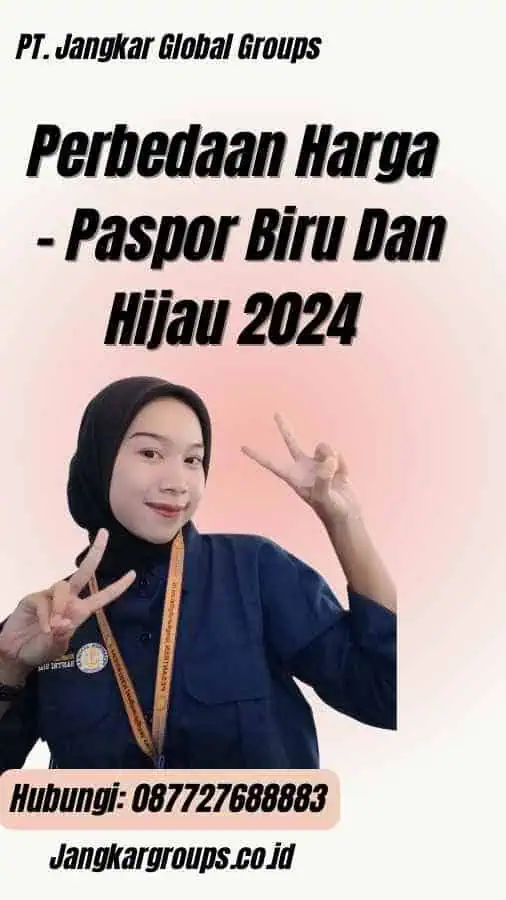 Perbedaan Harga - Paspor Biru Dan Hijau 2024