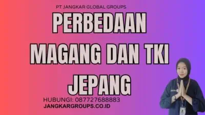 Perbedaan Magang Dan TKI Jepang