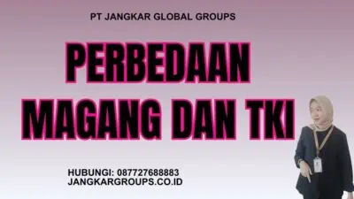 Perbedaan Magang dan TKI