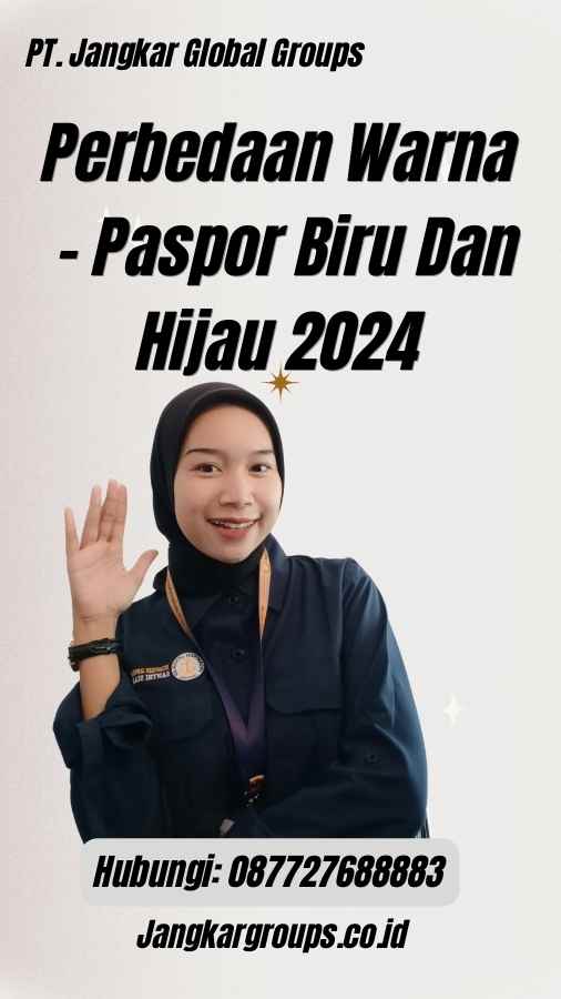 Perbedaan Warna - Paspor Biru Dan Hijau 2024