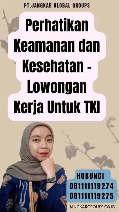 Perhatikan Keamanan dan Kesehatan - Lowongan Kerja Untuk TKI