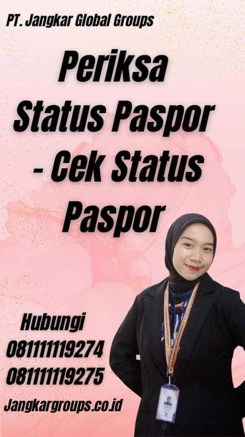 Periksa Status Paspor - Cek Status Paspor