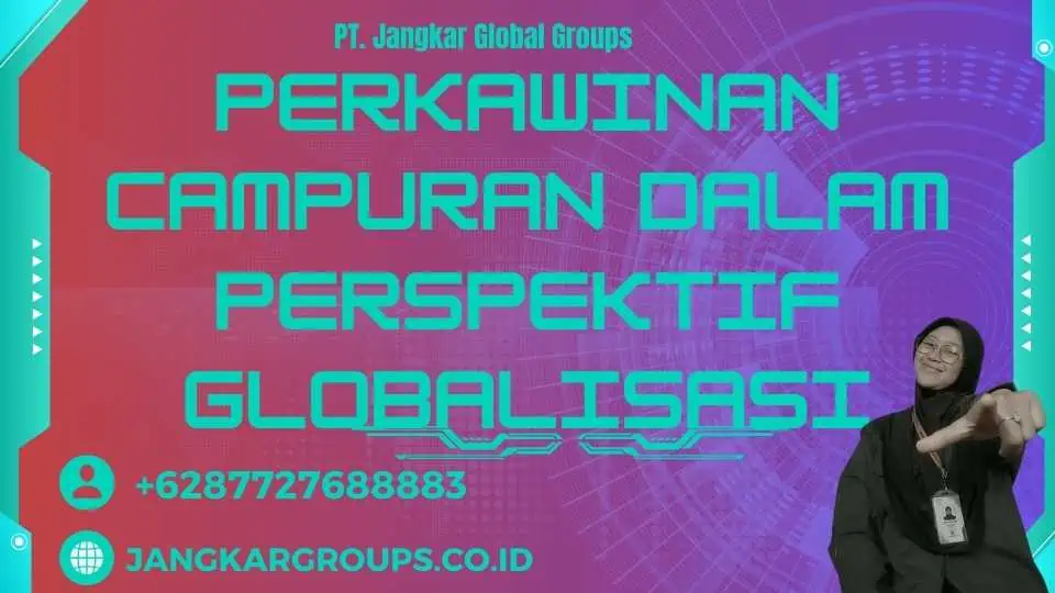 Perkawinan Campuran dalam Perspektif Globalisasi