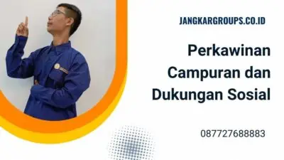 Perkawinan Campuran dan Dukungan Sosial